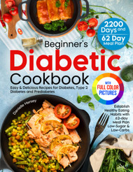 Beginner's Diabetic Cookbook with Full-Colored Pictures