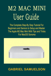 M2 MAC MINI USER GUIDE