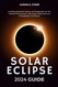 Solar Eclipse 2024 Guide