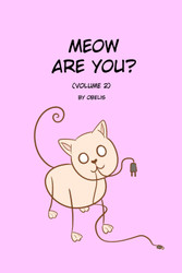 Meow Are You?: Volume 2
