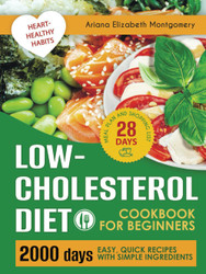 Low-Cholesterol Diet Cookbook for Beginners