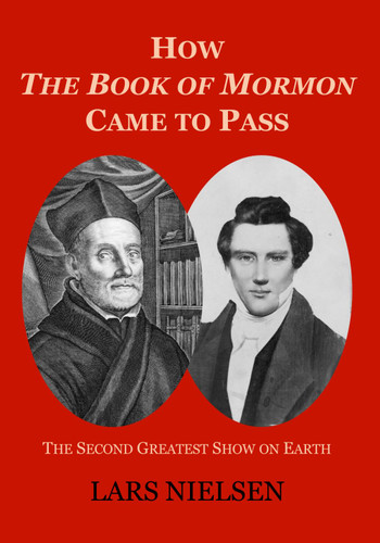 How The Book of Mormon Came to Pass
