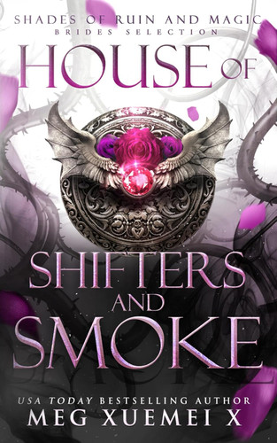 House of Shifters and Smoke (Shades of Ruin and Magic)