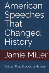 American Speeches That Changed History