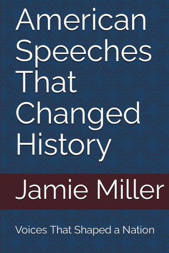 American Speeches That Changed History