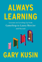 Always Learning: Lessons on Leveling Up from GameStop to Laura