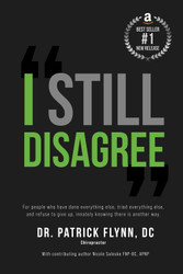 I Still Disagree: For people who have done everything else tried