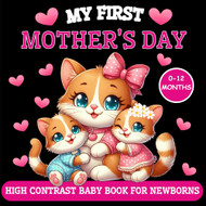 My First Mother's Day High Contrast Baby Book for Newborns 0-12 Months