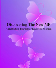 Discovering The New ME - Reflection Journal for Divorced Women