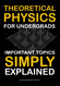 Theoretical Physics For Undergrads