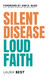 Silent Disease Loud Faith