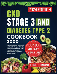 CKD Stage 3 and Diabetes Type 2 Cookbook