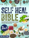 The Self Heal Bible: