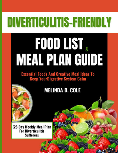 Diverticulitis-Friendly Food List and Meal Plan Guide