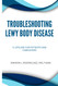 Troubleshooting Lewy Body Disease