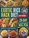 The Exotic Rice Hack Diet
