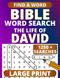 Large Print Bible Word Search: with Verses on the Life of David