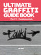 Ultimate Graffiti Guide Book Part 1 - Fundamentals