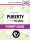 Hey Let's Talk- Puberty for Girls Parent Guide