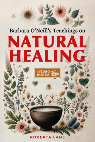 Barbara O'Neill's Teachings on Natural Healing
