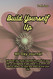 Build Yourself Up: 90 Day Journal