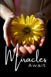 Miracles Await Journal