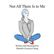 Not All There is to Me