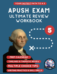 Ultimate APUSH Exam Review Workbook: Your Fastest Path to a 5