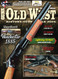 Old West: History Guns & Gear 2024 Edition