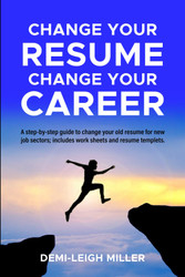 Change Your Resume Change Your Career
