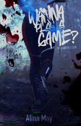 Wanna Play A Game? (The Hunter's Club)