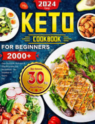 2024 Easy Keto Cookbook for Beginners