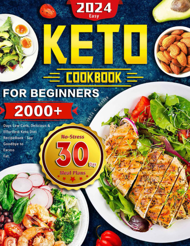 2024 Easy Keto Cookbook for Beginners