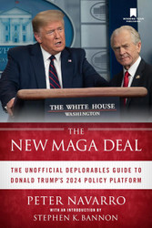 The New Maga Deal: The Unofficial Deplorables Guide to Donald Trump's