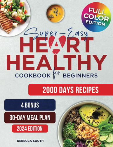 Super-Easy Heart Healthy Cookbook for Beginners