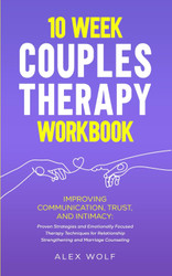 10 Week Couples Therapy Workbook