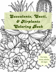 Succulents Cacti & Airplants Coloring Book