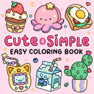 Easy: Cute & Simple Coloring Book for Adults and Kids