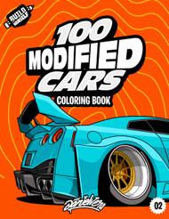 100 Modified Cars Coloring Book: Fun automotive adventure with 100