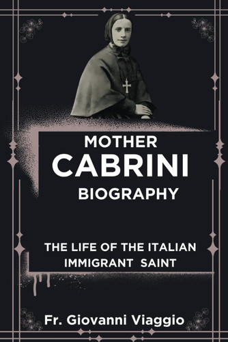 Mother Cabrini Biography