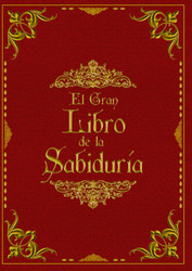 El Gran Libro de la Sabiduria (Spanish Edition)