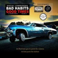 SoCal Lowrider Bad Habits Good Times Vol. 14: by Joseph Chavez