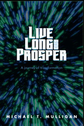 Live Long and Prosper: A Journey of Transformation