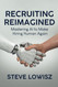 Recruiting Reimagined: Mastering AI to Make Hiring Human Again