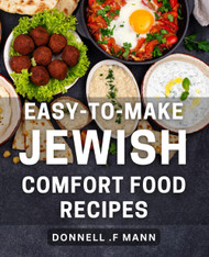 Easy-To-Make Jewish Comfort Food Recipes