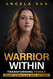 Warrior Within: Transforming Family Court Struggles Into Victory