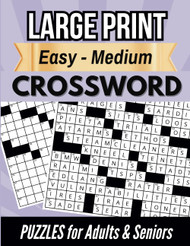 Large Print Easy-Medium Crossword Puzzles for Adults & Seniors