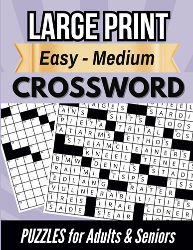 Large Print Easy-Medium Crossword Puzzles for Adults & Seniors