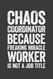 Chaos Coordinator Because Freaking Miracle Worker Is Not A Job Title