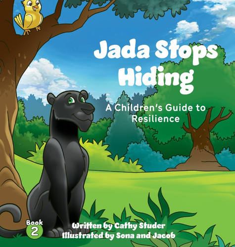 Jada Stops Hiding: A Children's Guide to Resilience